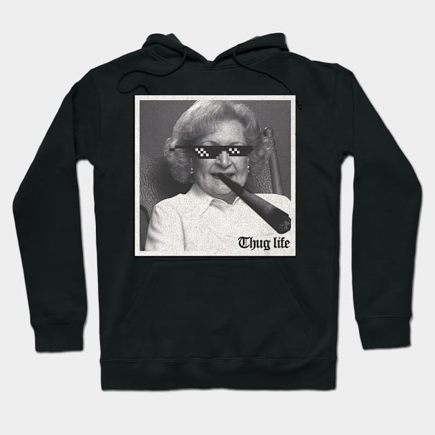 Thug Life Betty White Hoodie by Th3Caser.Shop